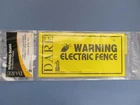Dare Electric Fence Warning Signs Package Of 3 Yellow Plastic #1614 New. Price: $5.59.