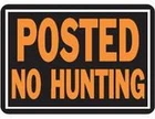 812 Hy-glo Posted No Hunting Aluminum Sign 10" X 14" Pack Of New. Price: $39.32.