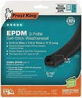 Frost King Epdm Rubber Self-stick 5/16" W, 1/4" T, 17 Ft L, Black New. Price: $15.47.