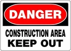 Danger Construction Area Keep Out Sign (10" X 14"), Aluminum - New. Price: $12.22.