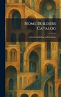 Home Builders Catalog By National Building Publications Hardcover Book Brand. Price: $74.39.