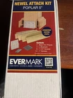 Evermark Newel Attach Kit Poplar " 9400P-500-HD00L. Price: $26.00.
