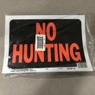 Hy-ko Hy-glo No Hunting Sign 8.5 In. X 12 Pack Of 10-MADE The Usa New. Price: $11.22.