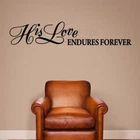 His Love Endures Forever Vinyl Wall Decal New. Price: $16.95.