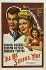 I'll Be Seeing You Movie Poster 11X17 Ginger Rogers Joseph Cotten Shirley Temple New. Price: $18.99.