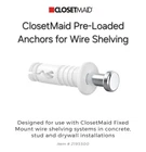 Closetmaid 21955 Pre-loaded Anchors For Wire Shelving, 20 Pack, White New. Price: $13.00.