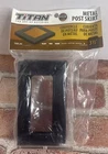 Titan Building Products - 4X4 Post Skirt SKBL44 Black 3.5" Opening New. Price: $15.99.
