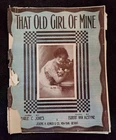 That Old Girl Of Mine Original Piano Sheet Music 1912 13.5" X 10.5" Like. Price: $12.95.